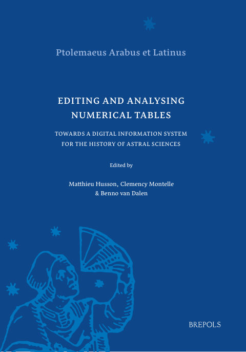 Editing and Analysing Numerical Tables: Towards a Digital Information System for the History of Astral Sciences